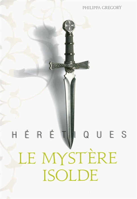 Emprunter Hérétiques Tome 1 : Le mystère Isolde livre