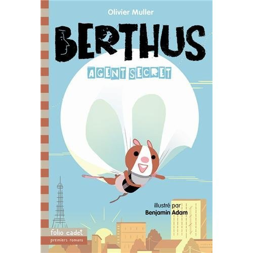 Emprunter Berthus Tome 1 : Agent secret livre