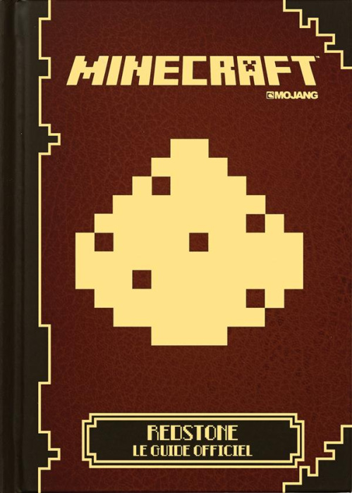 Emprunter Minecraft. Redstone, le guide officiel livre