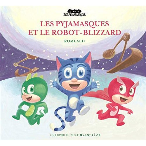 Emprunter Les Pyjamasques Tome 18 : Les Pyjamasques et le robot-blizzard livre