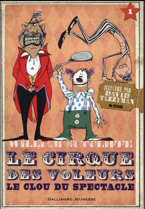 Emprunter Le cirque des voleurs Tome 1 : Le clou du spectacle livre