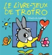 Emprunter Le livre-jeux de Trotro livre