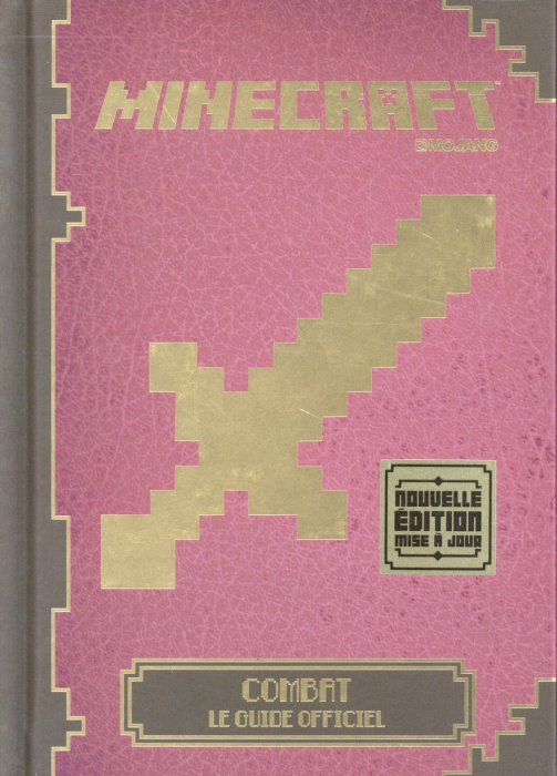 Emprunter Minecraft. Combat, le guide officiel livre