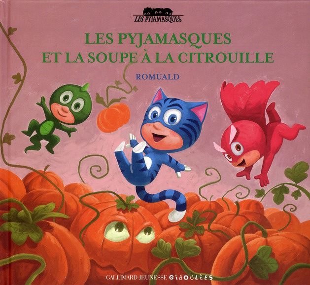Emprunter Les Pyjamasques Tome 11 : Les Pyjamasques et la soupe à la citrouille livre