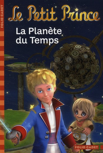 Emprunter Le Petit Prince Tome 1 : La Planète du Temps livre