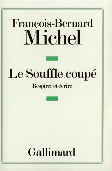 Emprunter Le souffle coupé. Respirer et écrire livre