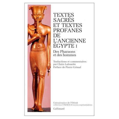 Emprunter Textes sacrés et textes profanes de l'ancienne Egypte. Tome 1, Des pharaons et des hommes livre