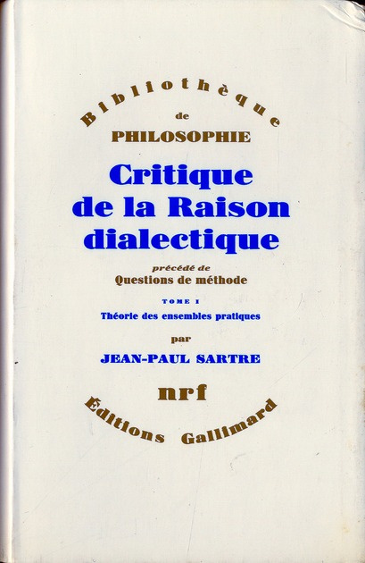 Emprunter Critique de la raison dialectique précédé de Questions de méthode. Tome 1, Théorie des ensembles pra livre