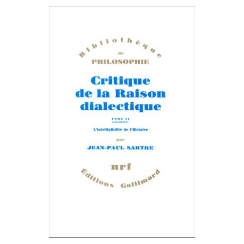 Emprunter Critique de la raison dialectique. Tome 2, L'intelligibilité de l'histoire livre