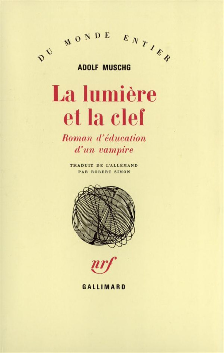 Emprunter La lumière et la clef(Roman d'éducation d'un vampire) livre