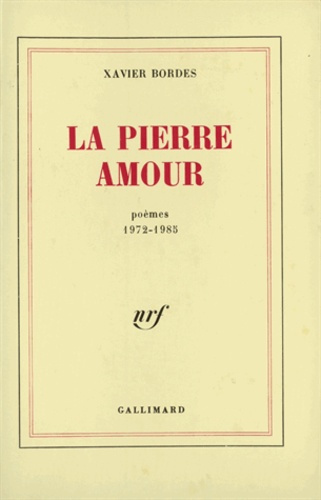 Emprunter La pierre ; Amour. Poèmes 1972-1985 livre