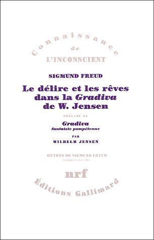 Emprunter Le délire et les rêves dans la Gradiva de W. Jensen précédé de Gravida livre