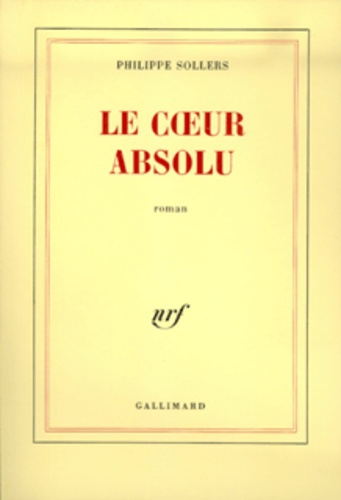 Emprunter Le coeur absolu livre