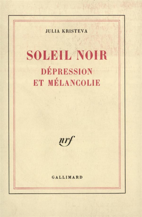 Emprunter Soleil noir. Dépression et mélancolie livre