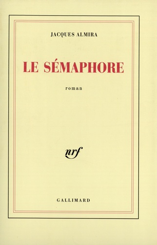 Emprunter Le Sémaphore livre