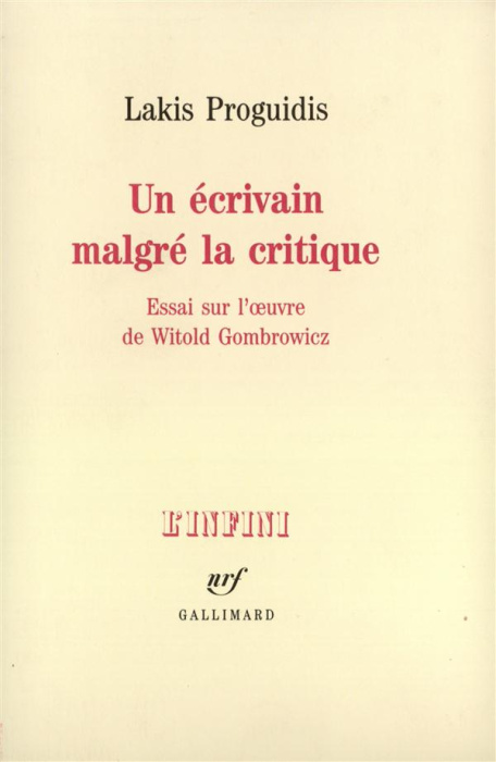 Emprunter Un Écrivain malgré la critique. Essai sur l'oeuvre de Witold Gombrowicz livre