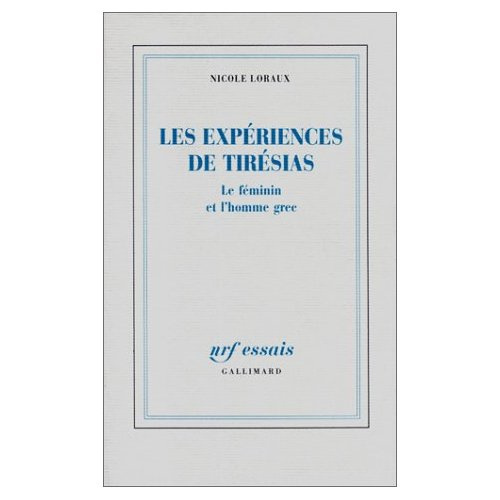 Emprunter LES EXPERIENCES DE TIRESIAS - LE FEMININ ET L'HOMME GREC livre