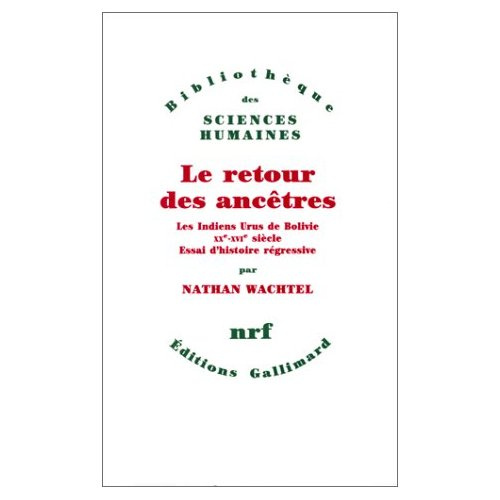 Emprunter Le retour des ancêtres. Les indiens Urus de Bolivie XXe-XVIe livre