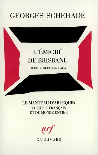 Emprunter L'Émigré de Brisbane. Pièce en neuf tableaux livre