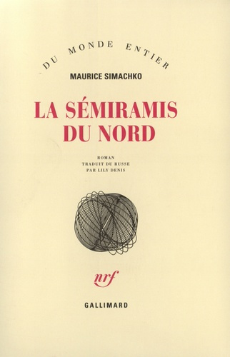 Emprunter La Semiramis du nord livre