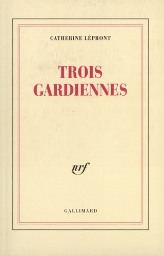 Emprunter Trois gardiennes livre