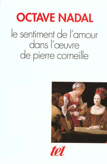 Emprunter Le sentiment de l'amour dans l'oeuvre de Pierre Corneille livre