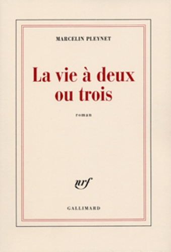 Emprunter La vie à deux ou trois livre