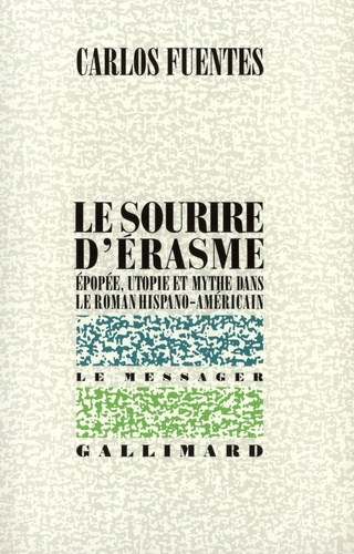 Emprunter Le sourire d'Erasme (Epopée, utopie et mythe dans le roman hispano-americain, essai) livre