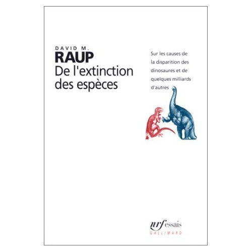 Emprunter De l'extinction des espèces. Sur les causes de la disparition des dinosaures et de quelques milliard livre