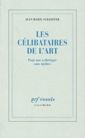 Emprunter LES CELIBATAIRES DE L'ART. Pour une esthétique sans mythes livre