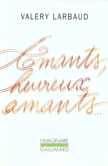 Emprunter Amants, heureux amants. précédé de Beauté, mon beau souci. suivi de Mon plus secret conseil livre