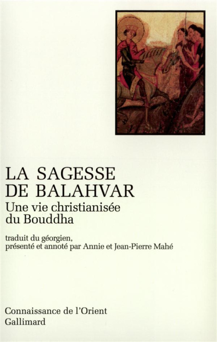 Emprunter La sagesse de Balahvar. Une vie christianisée du Bouddha livre