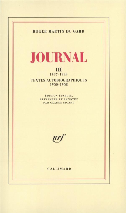 Emprunter Journal. Tome 3, 1937-1949 ; Textes autobiographiques (1950-1958) livre