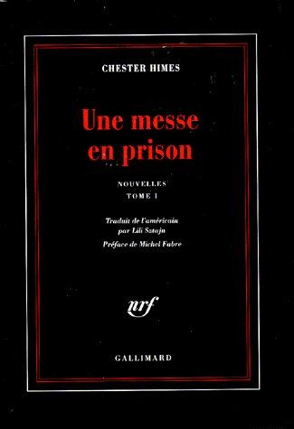 Emprunter Une messe en prison. Nouvelles, tome 1 livre