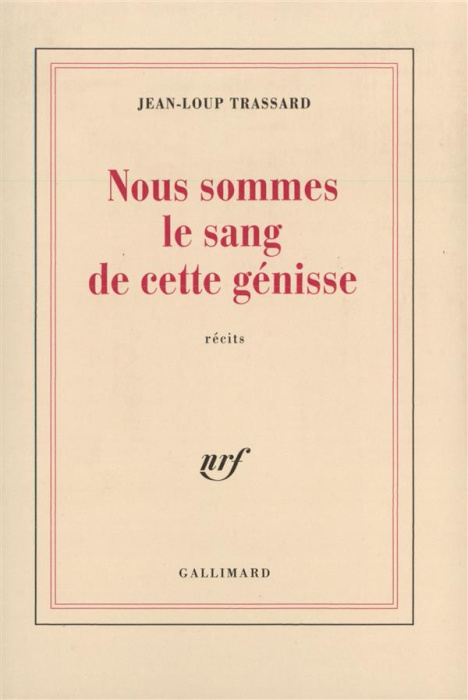 Emprunter Nous sommes le sang de cette génisse. Récits livre