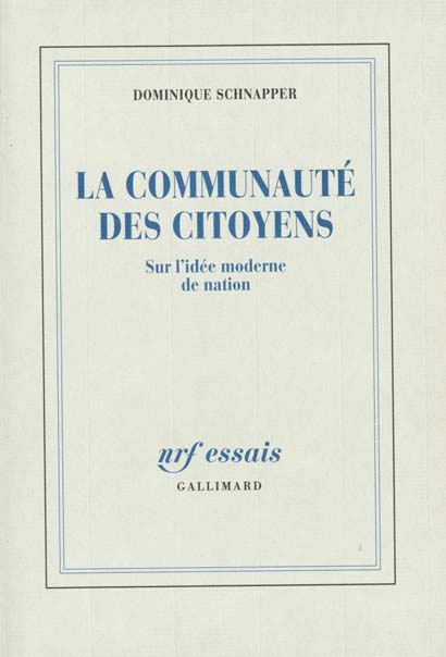 Emprunter La communauté des citoyens. Sur l'idée moderne de la nation livre