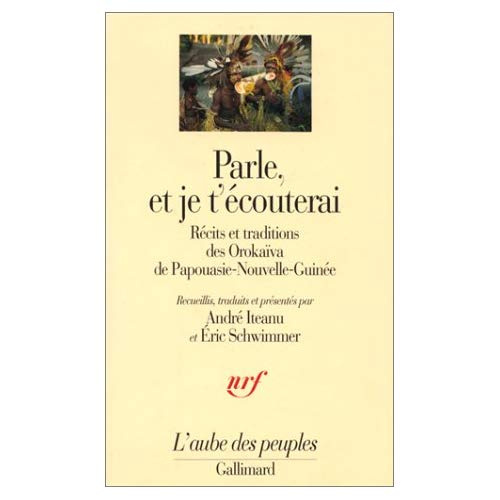 Emprunter Parle, et je t'écouterai. Récits et traditions des Orokaïva de Papouasie-Nouvelle-Guinée livre