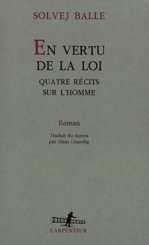 Emprunter En vertu de la loi. Quatre récits sur l'homme livre