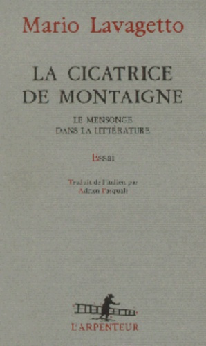 Emprunter La cicatrice de Montaigne. Le mensonge dans la littérature, essai livre