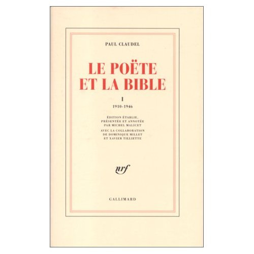 Emprunter Le poète et la Bible. Tome 1, 1910-1946 livre