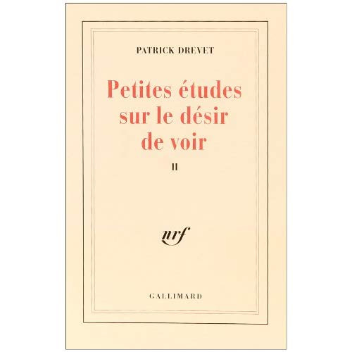 Emprunter Petites études sur le désir de voir. Tome 2 livre