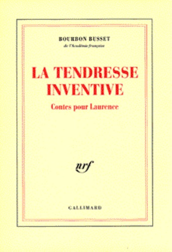 Emprunter La tendresse inventive. Contes pour Laurence livre