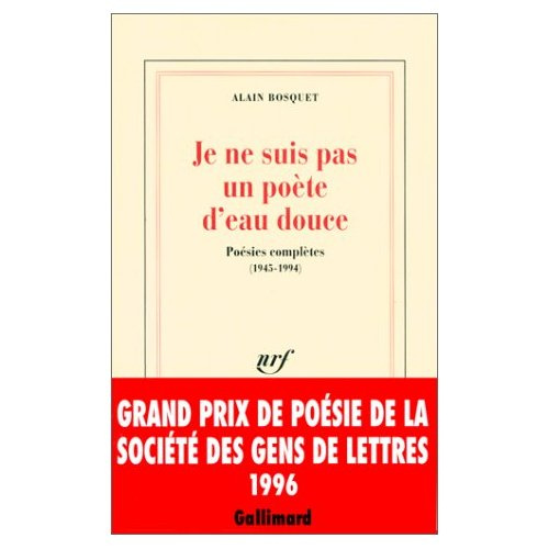 Emprunter Je ne suis pas un poète d'eau douce. Poésies complètes (1945-1994) livre
