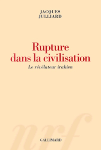 Emprunter Rupture dans la civilisation. Le révélateur irakien livre