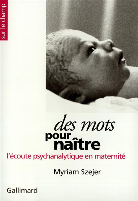 Emprunter DES MOTS POUR NAITRE L'ECOUTE PSYCHANALYTIQUE EN MATERNITE livre
