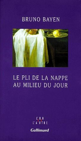 Emprunter Le pli de la nappe au milieu du jour livre