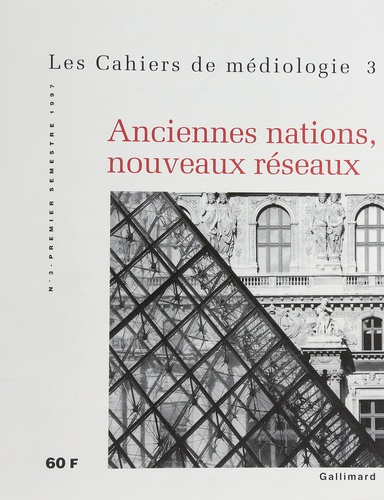 Emprunter Cahiers de médiologie N° 3 : Anciennes nations, nouveaux réseaux livre