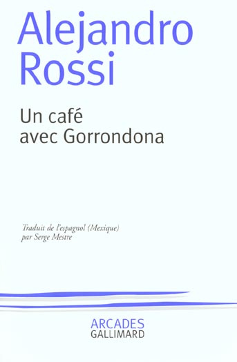 Emprunter Un café avec Gorrondona livre