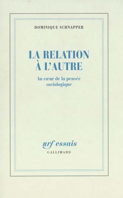Emprunter La relation à l'autre. Au coeur de la pensée sociologique livre
