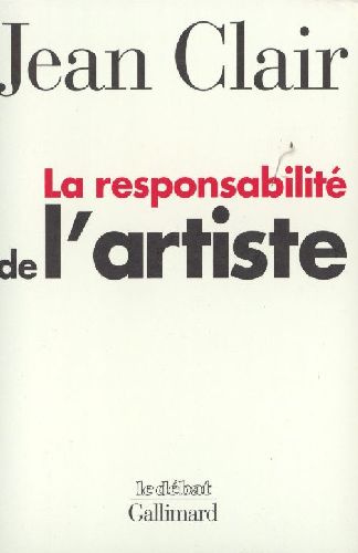Emprunter La responsabilité de l'artiste. Tome 1, Les avant-gardes entre terreur et raison livre